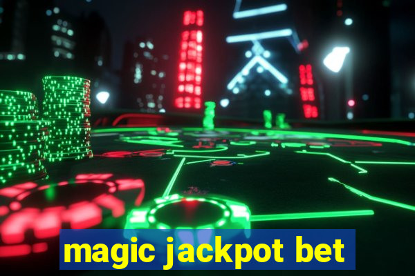 magic jackpot bet